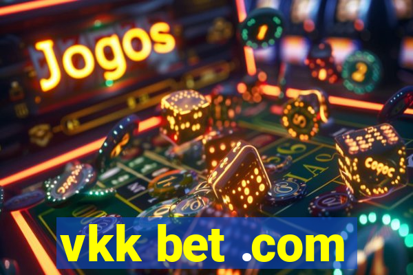 vkk bet .com